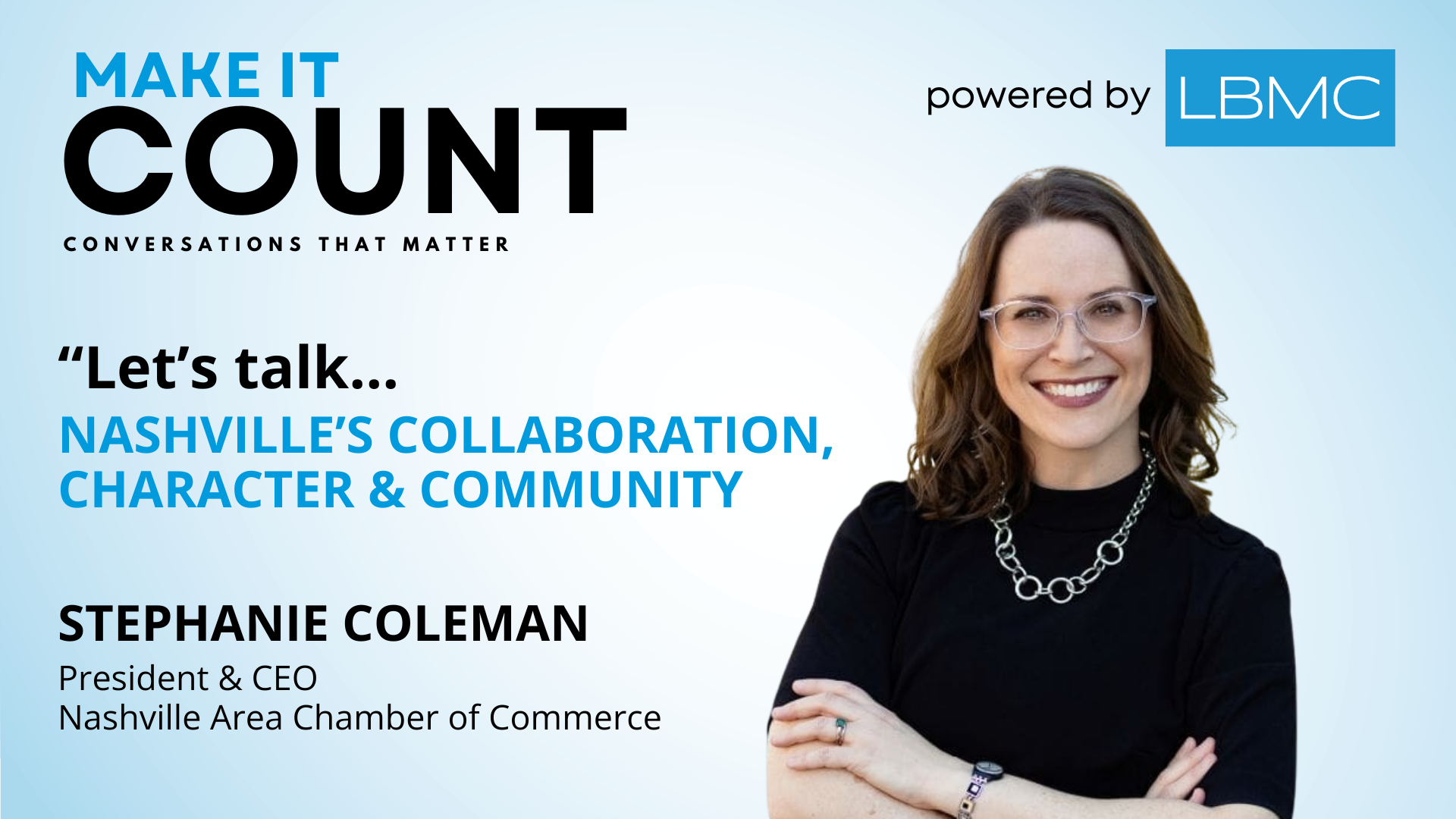 Nashville Area Chamber of Commerce CEO Stephanie Coleman reflects on her journey, the city’s unique leadership culture, and the power of collaboration that continues to define and drive Nashville’s growth.